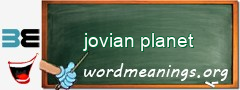 WordMeaning blackboard for jovian planet